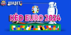 Kèo Euro 2024