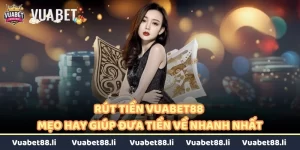 Rút tiền Vuabet88